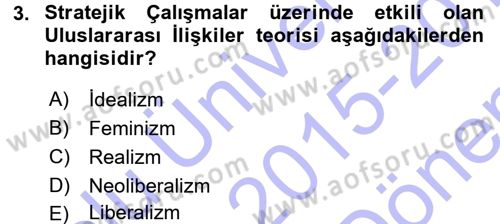 Strateji ve Güvenlik Dersi 2015 - 2016 Yılı (Final) Dönem Sonu Sınav Soruları 3. Soru