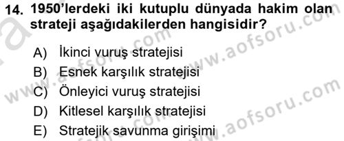 Strateji ve Güvenlik Dersi 2016 - 2017 Yılı (Vize) Ara Sınav Soruları 14. Soru