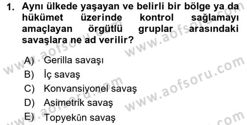 Strateji ve Güvenlik Dersi 2016 - 2017 Yılı (Final) Dönem Sonu Sınav Soruları 1. Soru