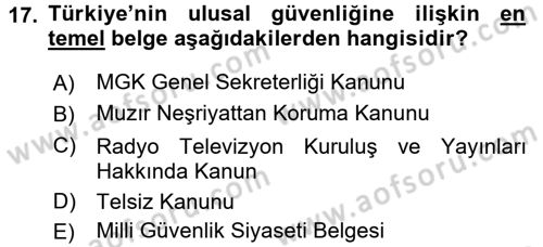 Strateji ve Güvenlik Dersi 2016 - 2017 Yılı (Final) Dönem Sonu Sınav Soruları 17. Soru