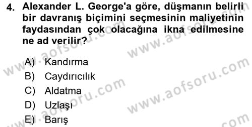 Strateji ve Güvenlik Dersi 2016 - 2017 Yılı (Final) Dönem Sonu Sınav Soruları 4. Soru