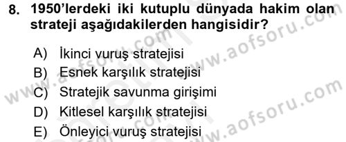 Strateji ve Güvenlik Dersi 2017 - 2018 Yılı 3 Ders Sınav Soruları 8. Soru