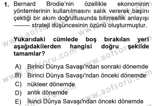 Strateji ve Güvenlik Dersi 2017 - 2018 Yılı (Final) Dönem Sonu Sınav Soruları 1. Soru