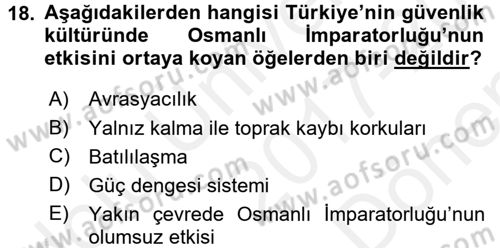 Strateji ve Güvenlik Dersi 2017 - 2018 Yılı (Final) Dönem Sonu Sınav Soruları 18. Soru