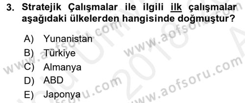 Strateji ve Güvenlik Dersi 2018 - 2019 Yılı (Vize) Ara Sınav Soruları 3. Soru