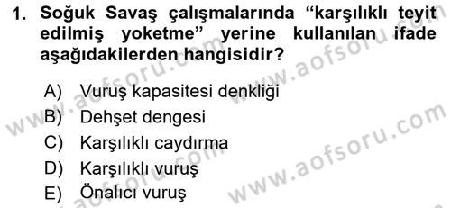 Strateji ve Güvenlik Dersi 2018 - 2019 Yılı (Final) Dönem Sonu Sınav Soruları 1. Soru