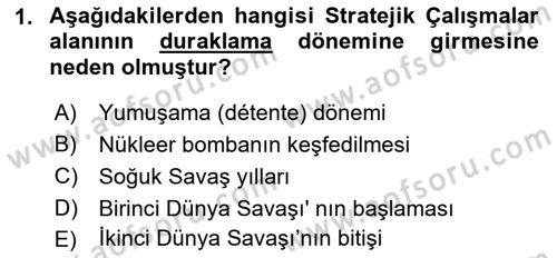 Strateji ve Güvenlik Dersi 2022 - 2023 Yılı (Vize) Ara Sınav Soruları 1. Soru
