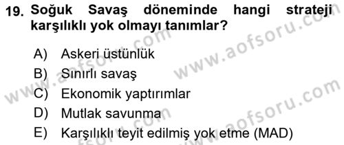 Strateji ve Güvenlik Dersi Ara Sınavı Deneme Sınav Soruları 19. Soru