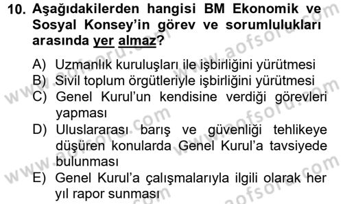 Uluslararası Örgütler Dersi 2012 - 2013 Yılı (Vize) Ara Sınav Soruları 10. Soru