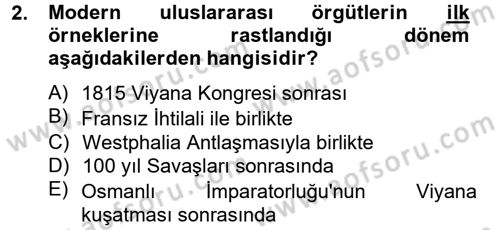 Uluslararası Örgütler Dersi 2012 - 2013 Yılı (Vize) Ara Sınav Soruları 2. Soru