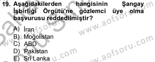 Uluslararası Örgütler Dersi 2012 - 2013 Yılı (Final) Dönem Sonu Sınav Soruları 19. Soru
