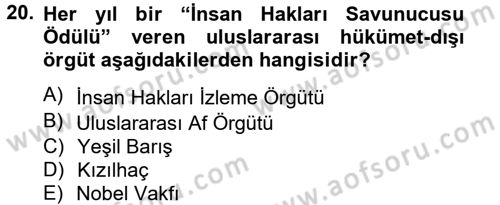 Uluslararası Örgütler Dersi 2012 - 2013 Yılı (Final) Dönem Sonu Sınav Soruları 20. Soru