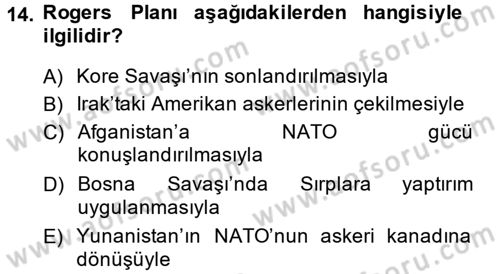 Uluslararası Örgütler Dersi 2013 - 2014 Yılı (Vize) Ara Sınav Soruları 14. Soru