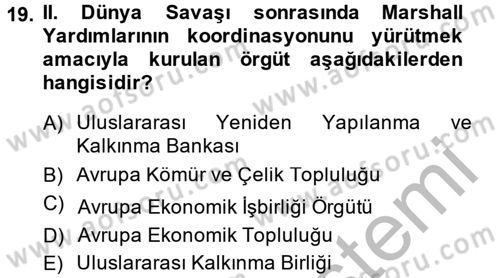 Uluslararası Örgütler Dersi 2013 - 2014 Yılı (Vize) Ara Sınav Soruları 19. Soru