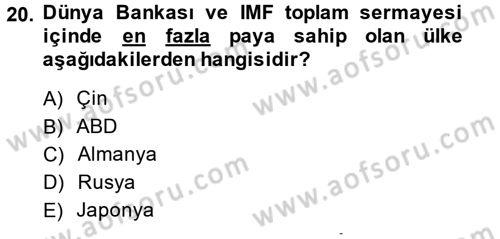 Uluslararası Örgütler Dersi 2013 - 2014 Yılı (Vize) Ara Sınav Soruları 20. Soru