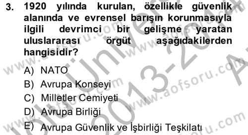 Uluslararası Örgütler Dersi 2013 - 2014 Yılı (Vize) Ara Sınav Soruları 3. Soru
