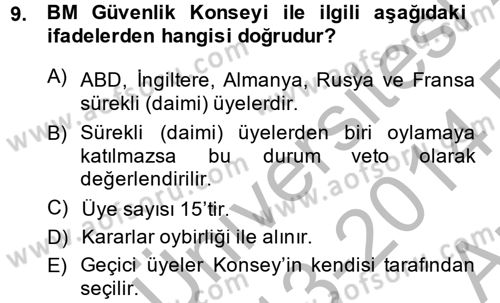 Uluslararası Örgütler Dersi 2013 - 2014 Yılı (Vize) Ara Sınav Soruları 9. Soru
