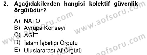 Uluslararası Örgütler Dersi 2013 - 2014 Yılı Tek Ders Sınav Soruları 2. Soru