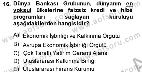 Uluslararası Örgütler Dersi 2014 - 2015 Yılı (Vize) Ara Sınav Soruları 16. Soru