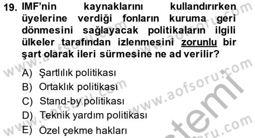 Uluslararası Örgütler Dersi 2014 - 2015 Yılı (Vize) Ara Sınav Soruları 19. Soru