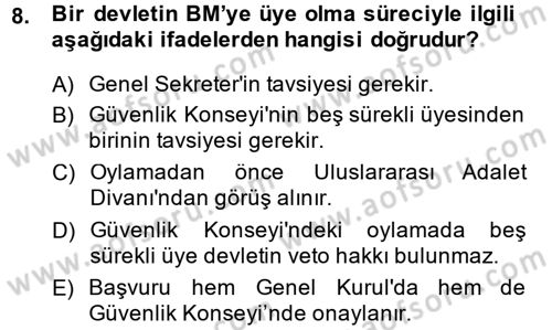 Uluslararası Örgütler Dersi 2014 - 2015 Yılı (Vize) Ara Sınav Soruları 8. Soru