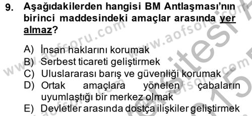Uluslararası Örgütler Dersi 2014 - 2015 Yılı (Vize) Ara Sınav Soruları 9. Soru