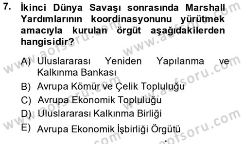 Uluslararası Örgütler Dersi 2014 - 2015 Yılı (Final) Dönem Sonu Sınavı 7. Soru