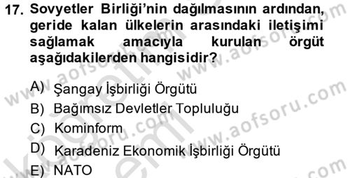 Uluslararası Örgütler Dersi 2014 - 2015 Yılı Tek Ders Sınav Soruları 17. Soru