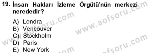 Uluslararası Örgütler Dersi 2014 - 2015 Yılı Tek Ders Sınav Soruları 19. Soru