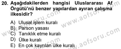 Uluslararası Örgütler Dersi 2014 - 2015 Yılı Tek Ders Sınav Soruları 20. Soru