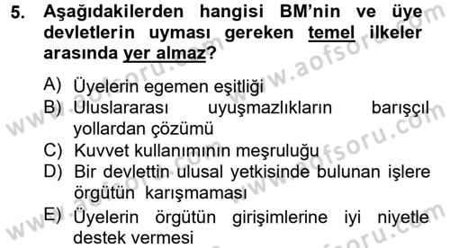 Uluslararası Örgütler Dersi 2014 - 2015 Yılı Tek Ders Sınav Soruları 5. Soru