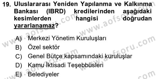 Uluslararası Örgütler Dersi 2015 - 2016 Yılı (Vize) Ara Sınavı 19. Soru