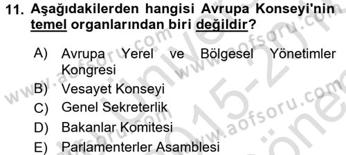 Uluslararası Örgütler Dersi 2015 - 2016 Yılı (Final) Dönem Sonu Sınav Soruları 11. Soru