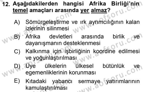 Uluslararası Örgütler Dersi 2015 - 2016 Yılı (Final) Dönem Sonu Sınav Soruları 12. Soru