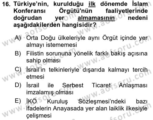 Uluslararası Örgütler Dersi 2015 - 2016 Yılı (Final) Dönem Sonu Sınav Soruları 16. Soru