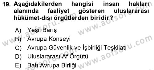 Uluslararası Örgütler Dersi 2015 - 2016 Yılı (Final) Dönem Sonu Sınav Soruları 19. Soru