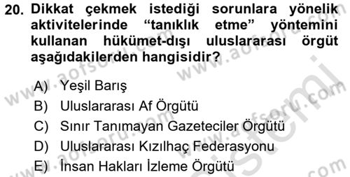 Uluslararası Örgütler Dersi 2015 - 2016 Yılı (Final) Dönem Sonu Sınav Soruları 20. Soru