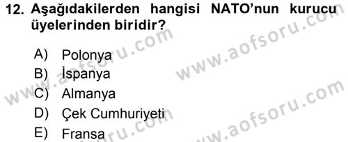 Uluslararası Örgütler Dersi 2015 - 2016 Yılı Tek Ders Sınav Soruları 12. Soru