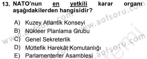 Uluslararası Örgütler Dersi 2015 - 2016 Yılı Tek Ders Sınav Soruları 13. Soru