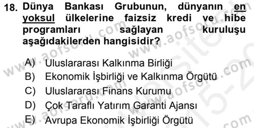 Uluslararası Örgütler Dersi 2015 - 2016 Yılı Tek Ders Sınav Soruları 18. Soru