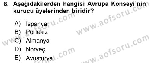 Uluslararası Örgütler Dersi 2015 - 2016 Yılı Tek Ders Sınav Soruları 8. Soru