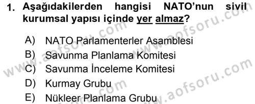 Uluslararası Örgütler Dersi 2016 - 2017 Yılı 3 Ders Sınav Soruları 1. Soru