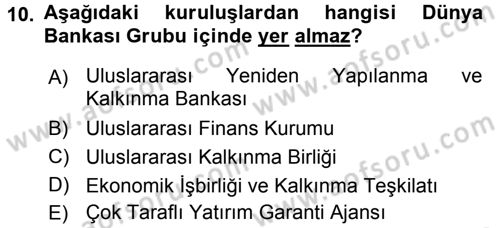 Uluslararası Örgütler Dersi 2016 - 2017 Yılı 3 Ders Sınav Soruları 10. Soru
