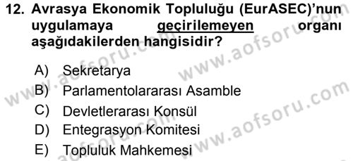 Uluslararası Örgütler Dersi 2016 - 2017 Yılı 3 Ders Sınav Soruları 12. Soru