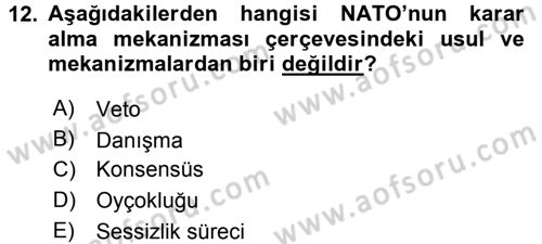 Uluslararası Örgütler Dersi 2016 - 2017 Yılı (Vize) Ara Sınav Soruları 12. Soru