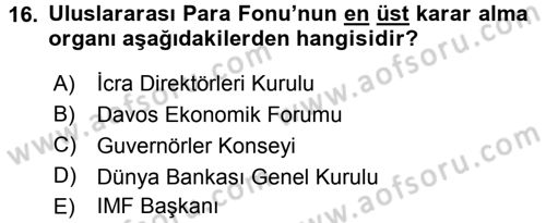 Uluslararası Örgütler Dersi 2016 - 2017 Yılı (Vize) Ara Sınav Soruları 16. Soru