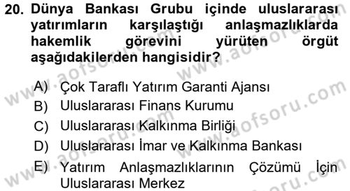 Uluslararası Örgütler Dersi 2016 - 2017 Yılı (Vize) Ara Sınav Soruları 20. Soru