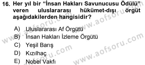Uluslararası Örgütler Dersi 2016 - 2017 Yılı (Final) Dönem Sonu Sınav Soruları 16. Soru