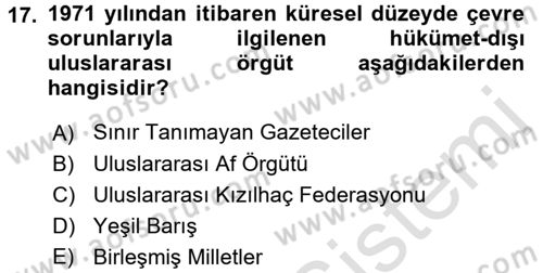 Uluslararası Örgütler Dersi 2016 - 2017 Yılı (Final) Dönem Sonu Sınav Soruları 17. Soru