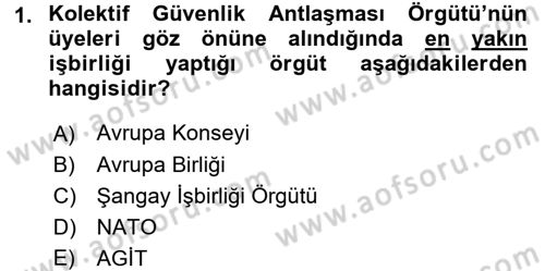 Uluslararası Örgütler Dersi 2017 - 2018 Yılı 3 Ders Sınavı 1. Soru